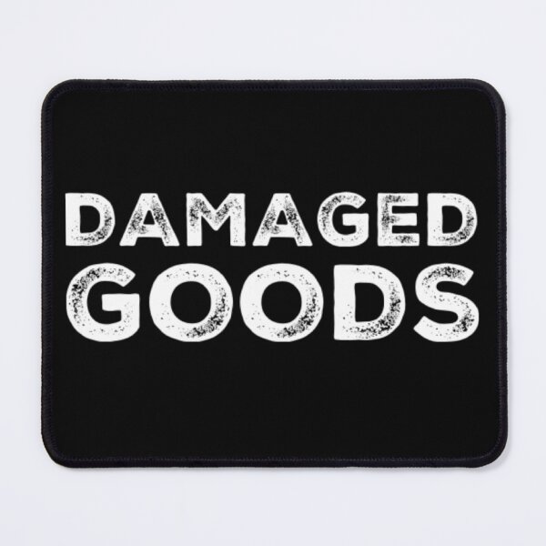 Item preview, Damaged Goods. Funny Typography Quote Design. designed and sold by That Cheeky Tee.