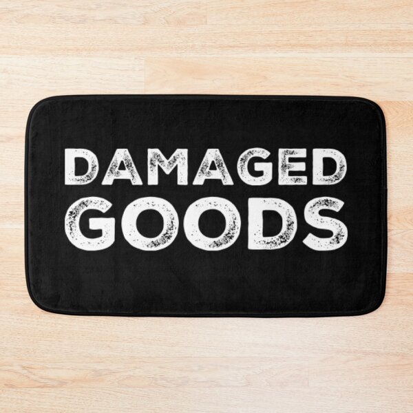 Item preview, Damaged Goods. Funny Typography Quote Design. designed and sold by That Cheeky Tee.