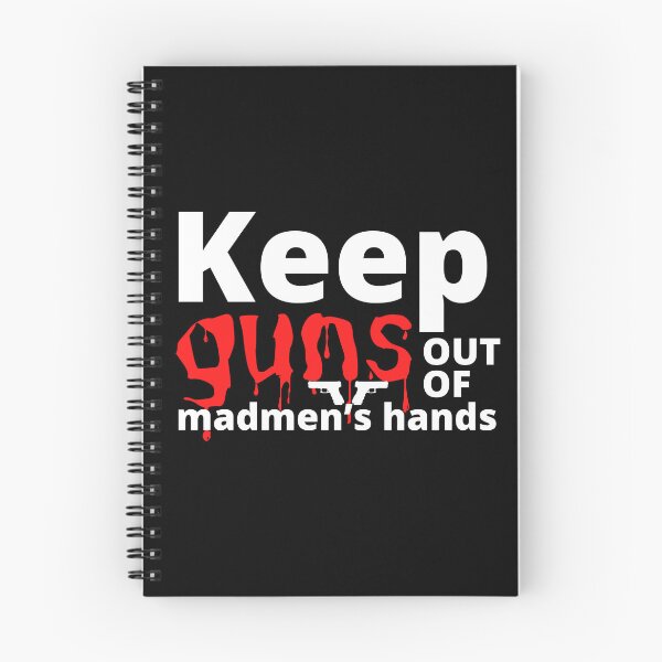 Item preview, Keep guns out of madmen’s hands designed and sold by selfesteeem.