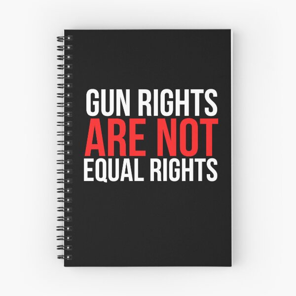 Item preview, guns rights are not equal rights designed and sold by selfesteeem.