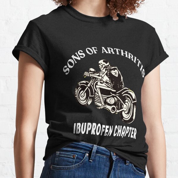 Sons Of Arthritis T Shirts for Sale Redbubble