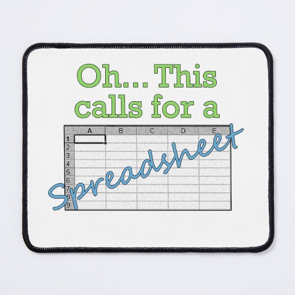 Item preview, Oh This Calls For A Spreadsheet designed and sold by theboonation.
