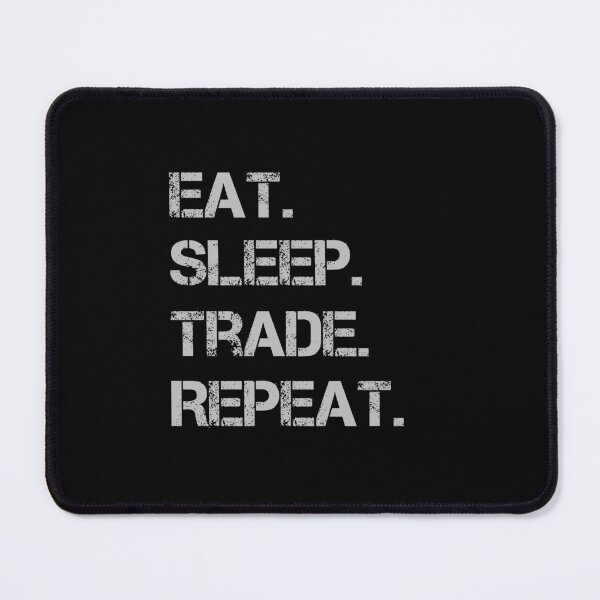 Item preview, Copy of Eat Sleep Trade Repeat designed and sold by rachidhaz.