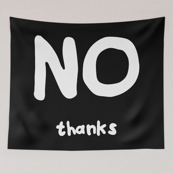 Item preview, No, thanks. designed and sold by Smallbrainfield.