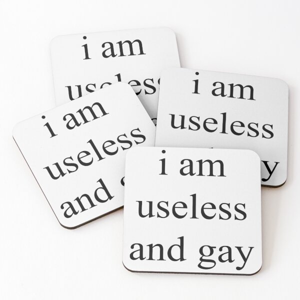 Item preview, I Am Useless And Gay 552 designed and sold by kennethsteele12.