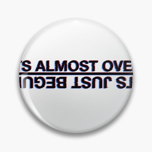Item preview, Its Almost Over, Its Just Begun designed and sold by katielechner.