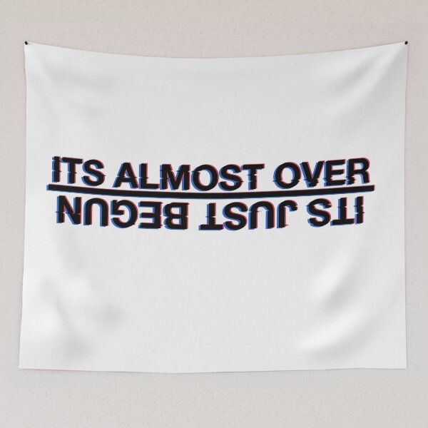 Item preview, Its Almost Over, Its Just Begun designed and sold by katielechner.