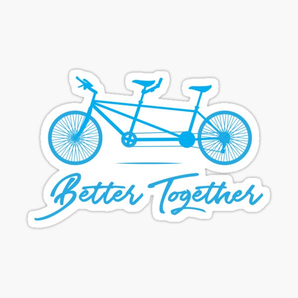 Tandem Bike Better Together Bicycle Design Sticker