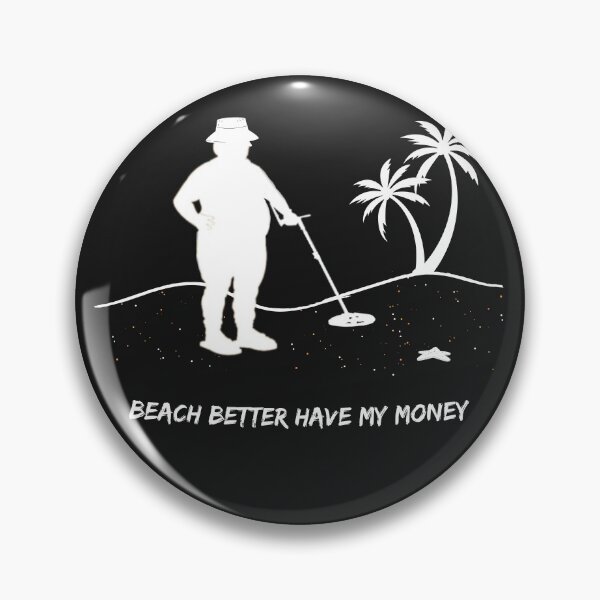 Item preview, Beach better have my money W designed and sold by Ace-age-.