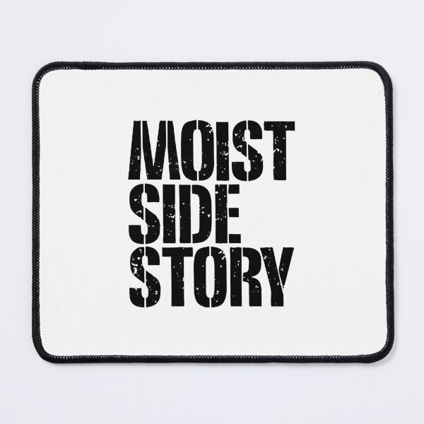 Item preview, Moist Side Story AKA West Side Story designed and sold by musicalthreads.