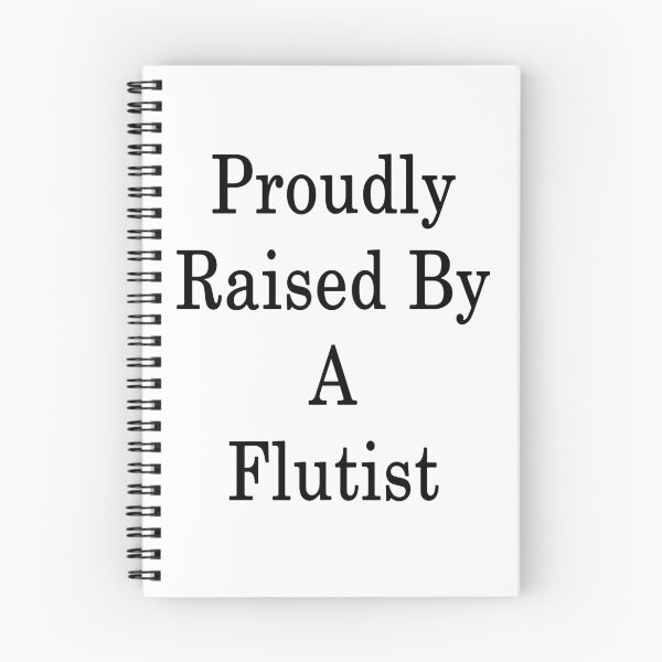 Item preview, Proudly Raised By A Flutist  designed and sold by supernova23.