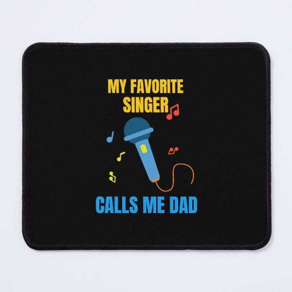 Item preview, My Favorite Singer Calls Me Dad, Funny Father's Day Design designed and sold by HermoTees.