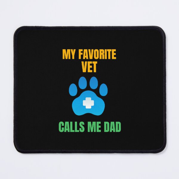 Item preview, My Favorite Vet Calls Me Dad, Funny Father's Day Design designed and sold by HermoTees.