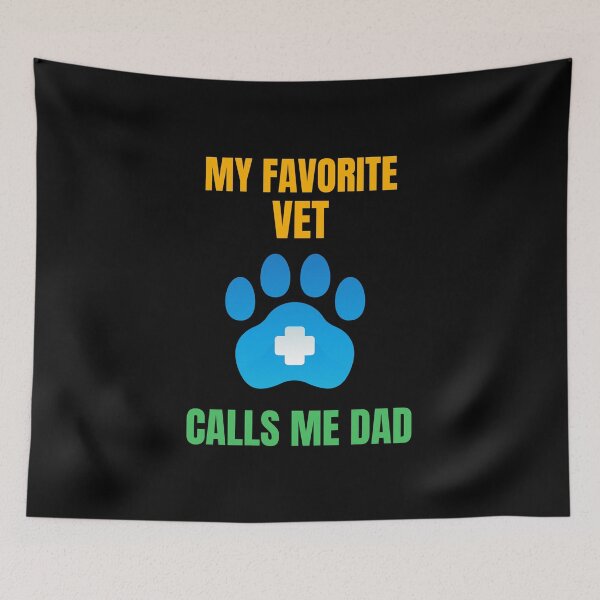 Item preview, My Favorite Vet Calls Me Dad, Funny Father's Day Design designed and sold by HermoTees.