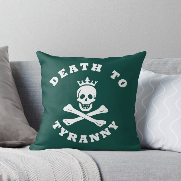 Item preview, DEATH TO TYRANNY   designed and sold by MurrderHusbands.