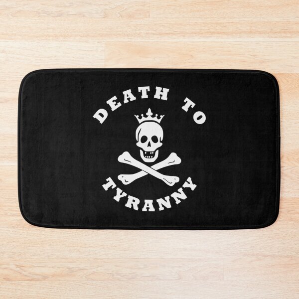 Item preview, DEATH TO TYRANNY   designed and sold by MurrderHusbands.
