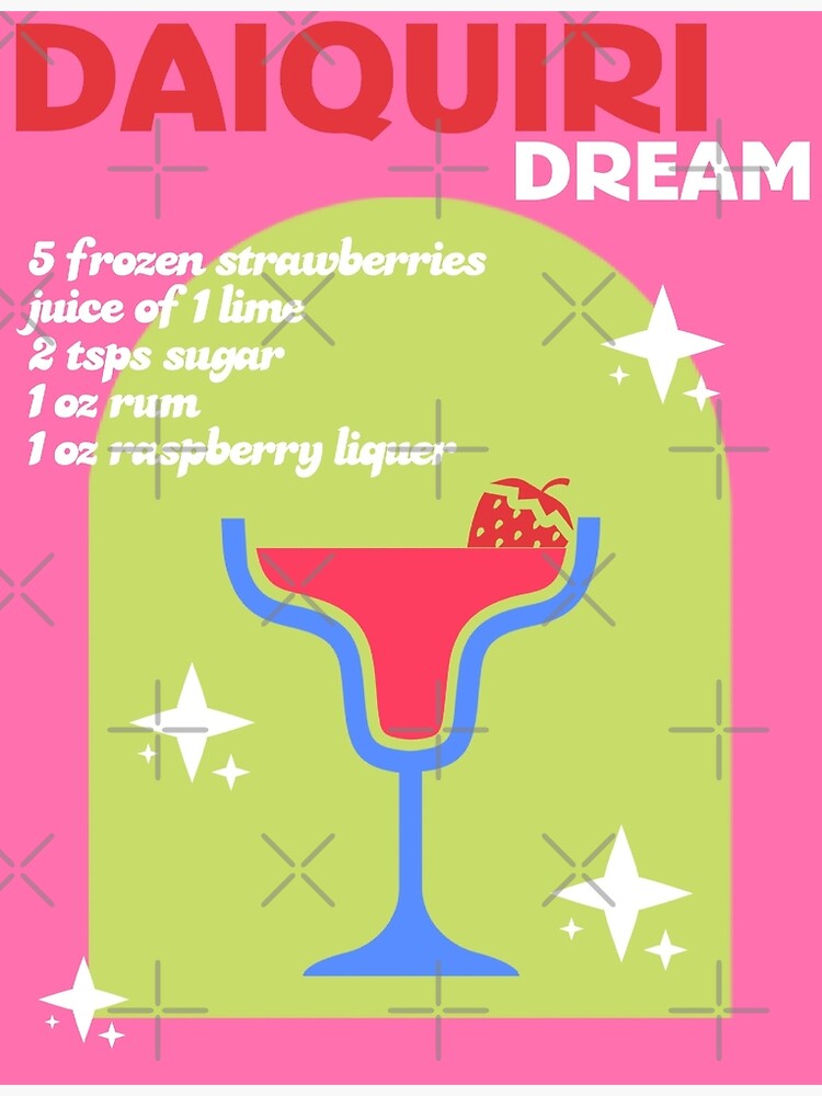 "DAIQUIRI DREAM" Poster for Sale by juliasantos5 Redbubble