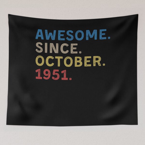 Artikelvorschau, Awesome Since October 1951 71st Birthday Gift entworfen und verkauft von Mindcaptain.