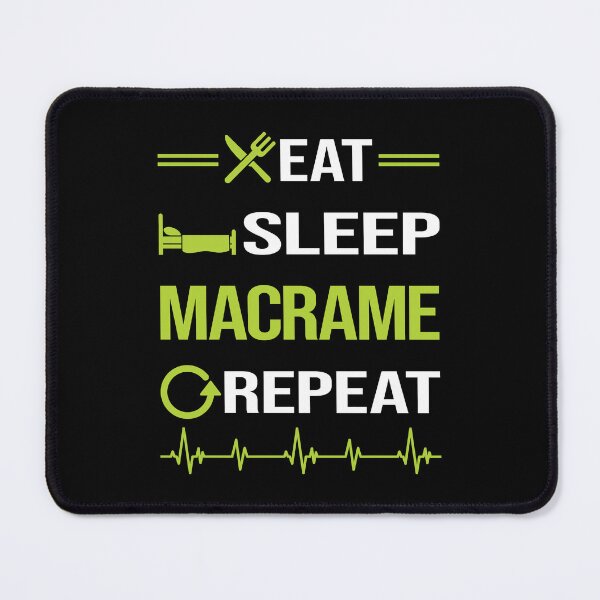Item preview, Funny Eat Sleep Repeat Macrame designed and sold by HappyTshirt1239.