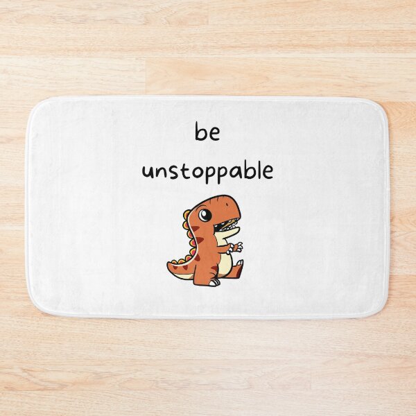 Item preview, Be unstoppable designed and sold by ShaneinJapan.