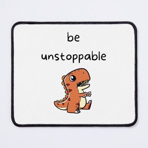 Item preview, Be unstoppable designed and sold by ShaneinJapan.