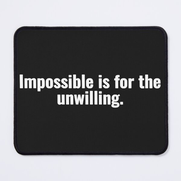 Item preview, Impossible is for the unwilling designed and sold by Vanion.
