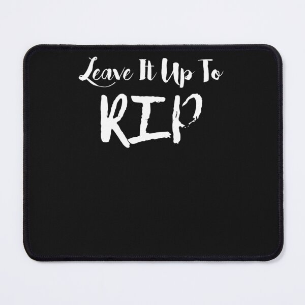 Item preview, Leave It Up To Rip Yellowstone designed and sold by viskersmkicke.