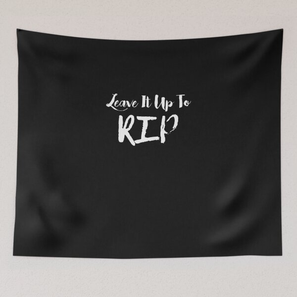 Item preview, Leave It Up To Rip Yellowstone designed and sold by viskersmkicke.