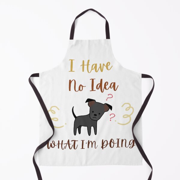Item preview, I Have No Idea What I'm Doing designed and sold by formylovelydog.