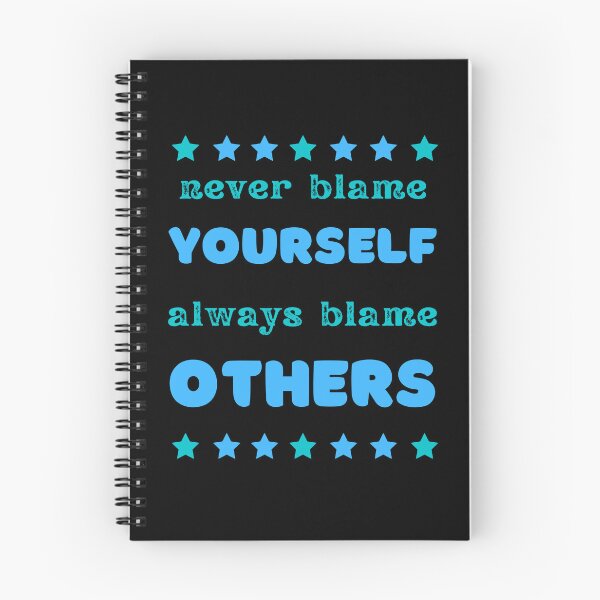 Item preview, never blame yourself (always blame others) designed and sold by onum2018.