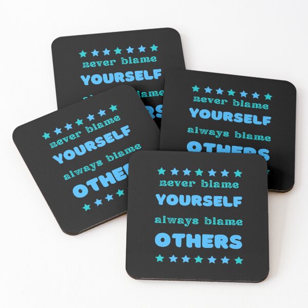Item preview, never blame yourself (always blame others) designed and sold by onum2018.