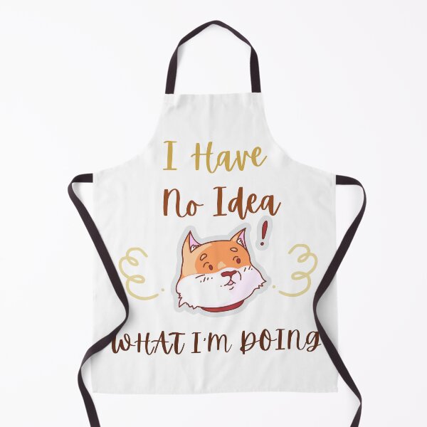 Item preview, I Have No Idea What I'm Doing designed and sold by formylovelydog.