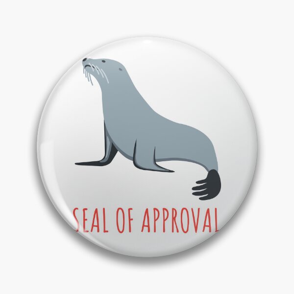 Item preview, Seal Of Approval designed and sold by formylovelydog.