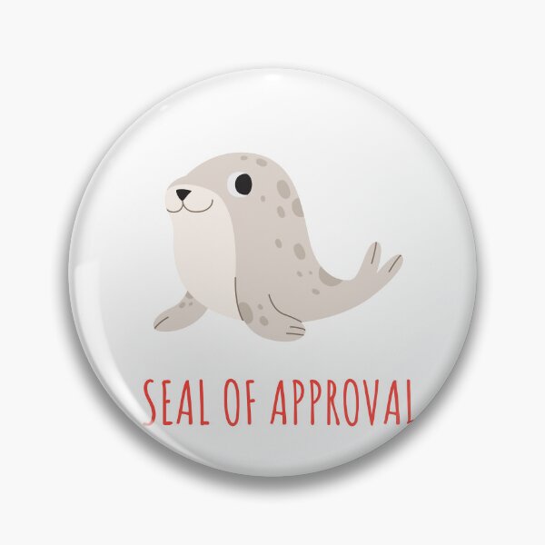 Item preview, Seal Of Approval designed and sold by formylovelydog.