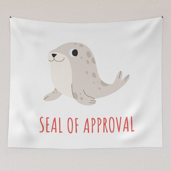 Item preview, Seal Of Approval designed and sold by formylovelydog.