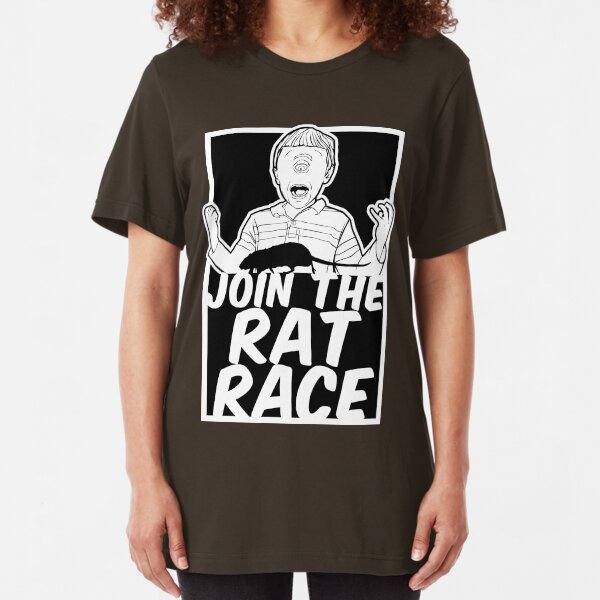 Join the Rat Race Slim Fit T-Shirt