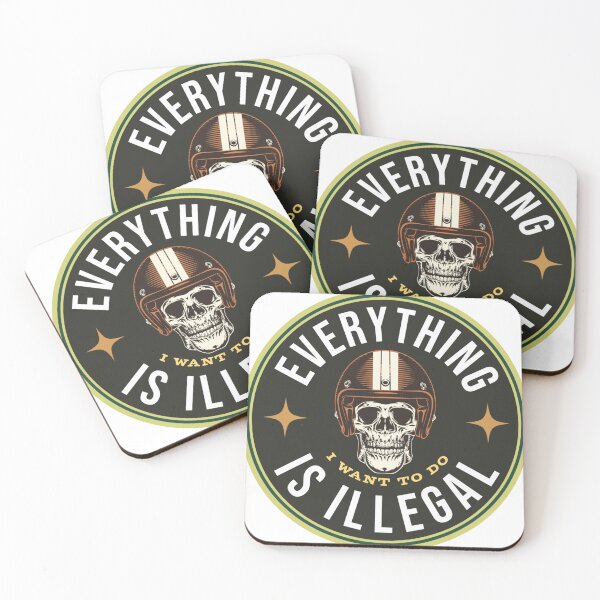 Item preview, Everything I Want to Do is Illegal designed and sold by javakufi88.