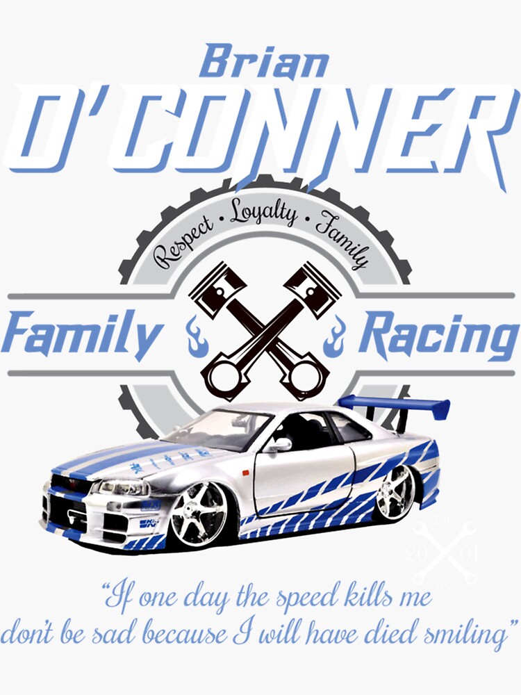 "Brian O&Conner Family Racing Fast And Furious Tribute T-Shirt" Sticker ...