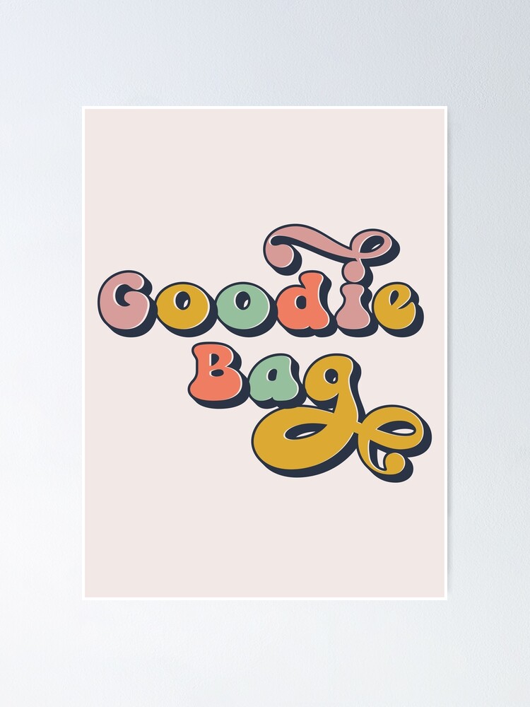 "Goodie Bag Still Woozy" Poster for Sale by DesignByKaybi Redbubble