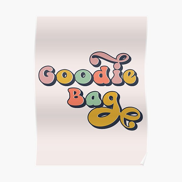 "Goodie Bag Still Woozy" Poster for Sale by DesignByKaybi Redbubble