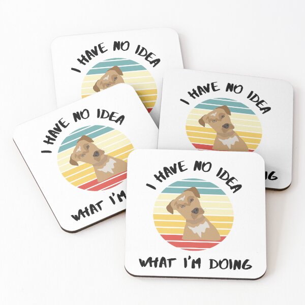 Item preview, I Have No Idea What I'm Doing designed and sold by formylovelydog.