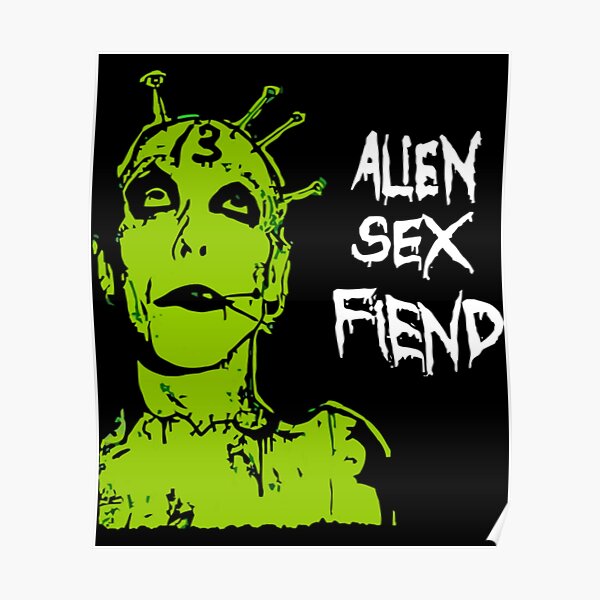 Alien Sex Fiend Fanart Tribute Design Poster For Sale By Silvialeitner Redbubble 0556