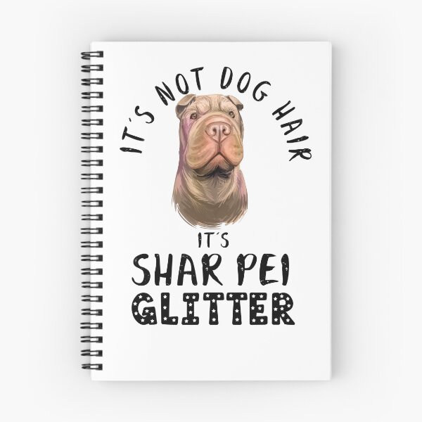 Item preview, It's not dog hair it's SHAR PEI glitter funny dog quote designed and sold by theshirtinator.