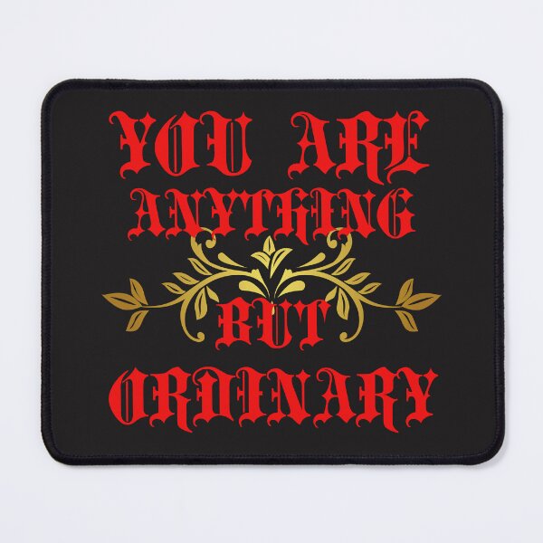 Item preview, You Are Anything Ordinary designed and sold by omeca.
