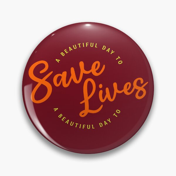 Item preview, It's a Beautiful Day to Save Lives designed and sold by Nostalgia-Lab.