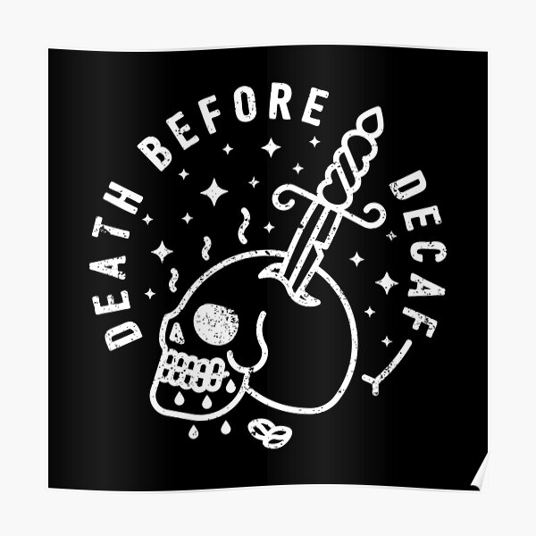 La mort avant le décaféiné Poster