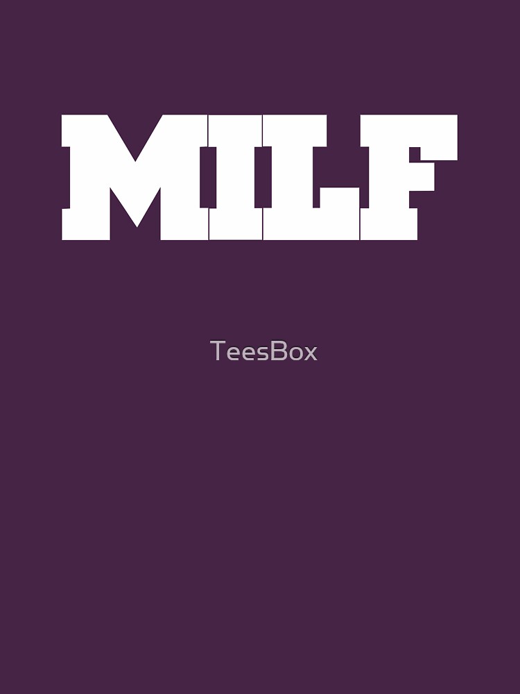 MILF by TeesBox