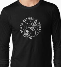 Death Before Decaf Long Sleeve T-Shirt