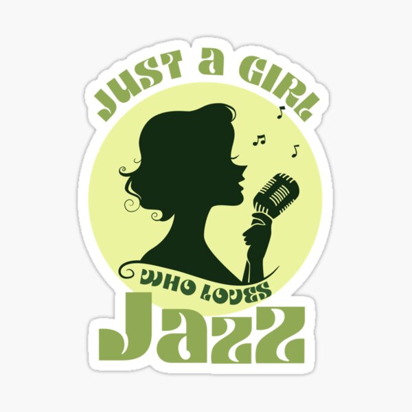 Item preview, Just a Girl who loves Jazz   designed and sold by greenstreetShop.