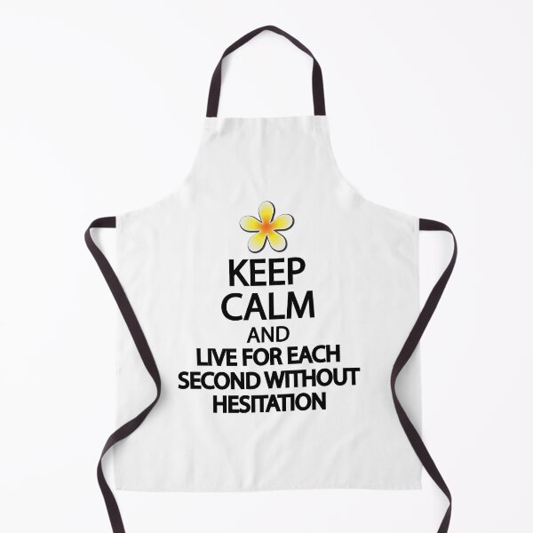 Item preview, Keep calm and live for each second without hesitation designed and sold by Colorfulandfun.